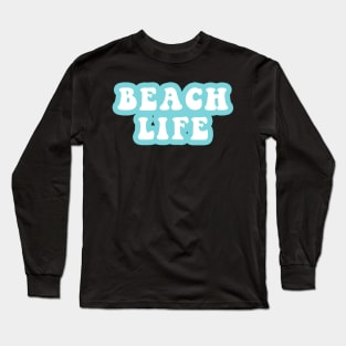 Beach Life Long Sleeve T-Shirt